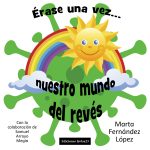 Érase una vez... nuestro mundo del revés