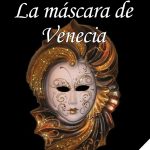 La mascara de Venecia