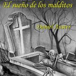 El sueño de los malditos