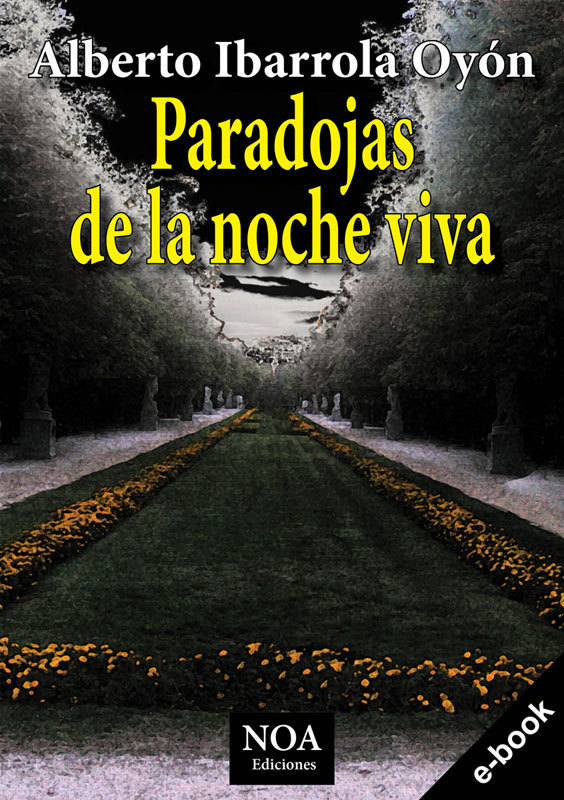 Paradojas de la noche viva