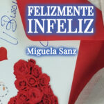 FELIZMENTE INFELIZ